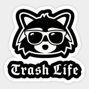 Trash Life Sticker